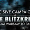 Decisive Campaigns: The Blitzkrieg from Warsaw to Paris - STEAM CD Key