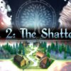 Thea 2: The Shattering - STEAM CD Key